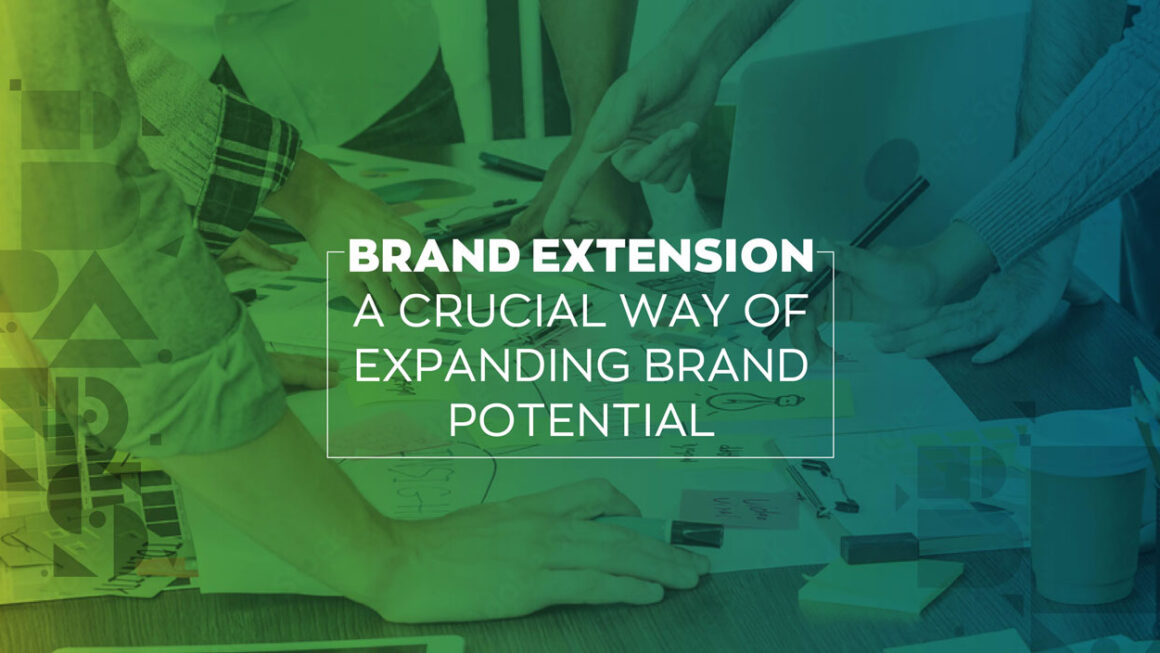 Brand Extension – Meaning, Advantages and Disadvantages