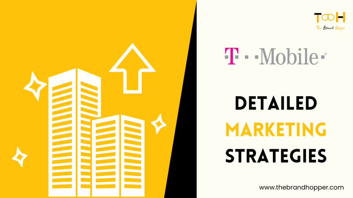 A Deep Dive into the Marketing Strategies of T-Mobile