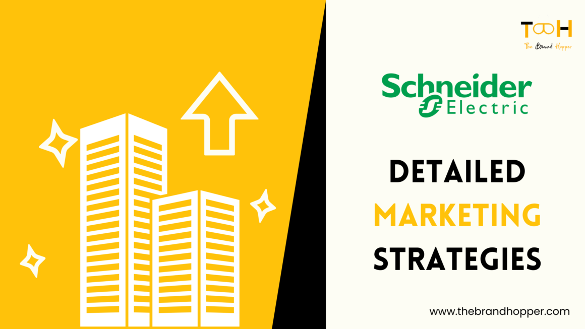 A Deep Dive into the Marketing Strategies of Schneider Electric
