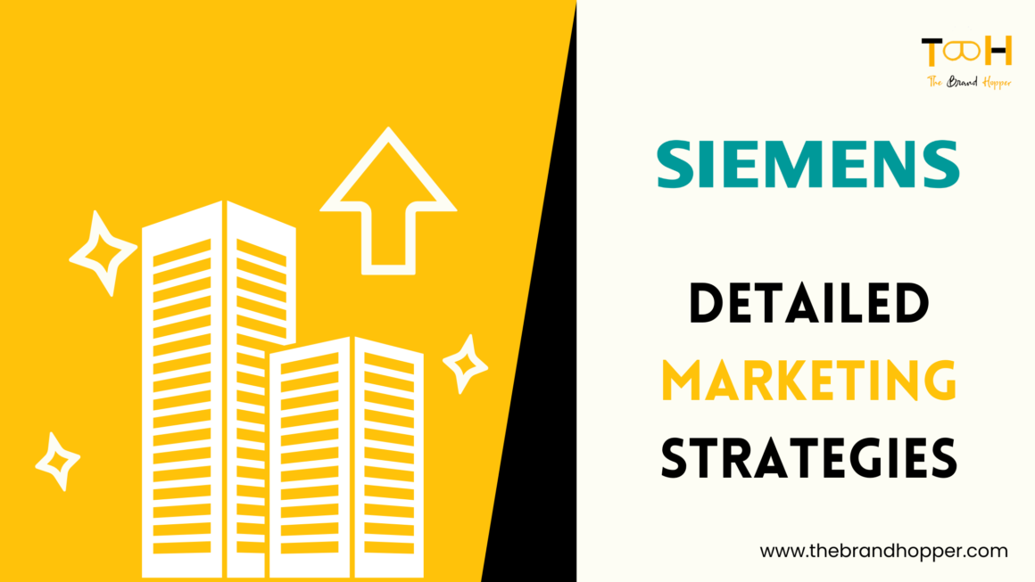 A Deep Dive into the Marketing Strategies of Siemens
