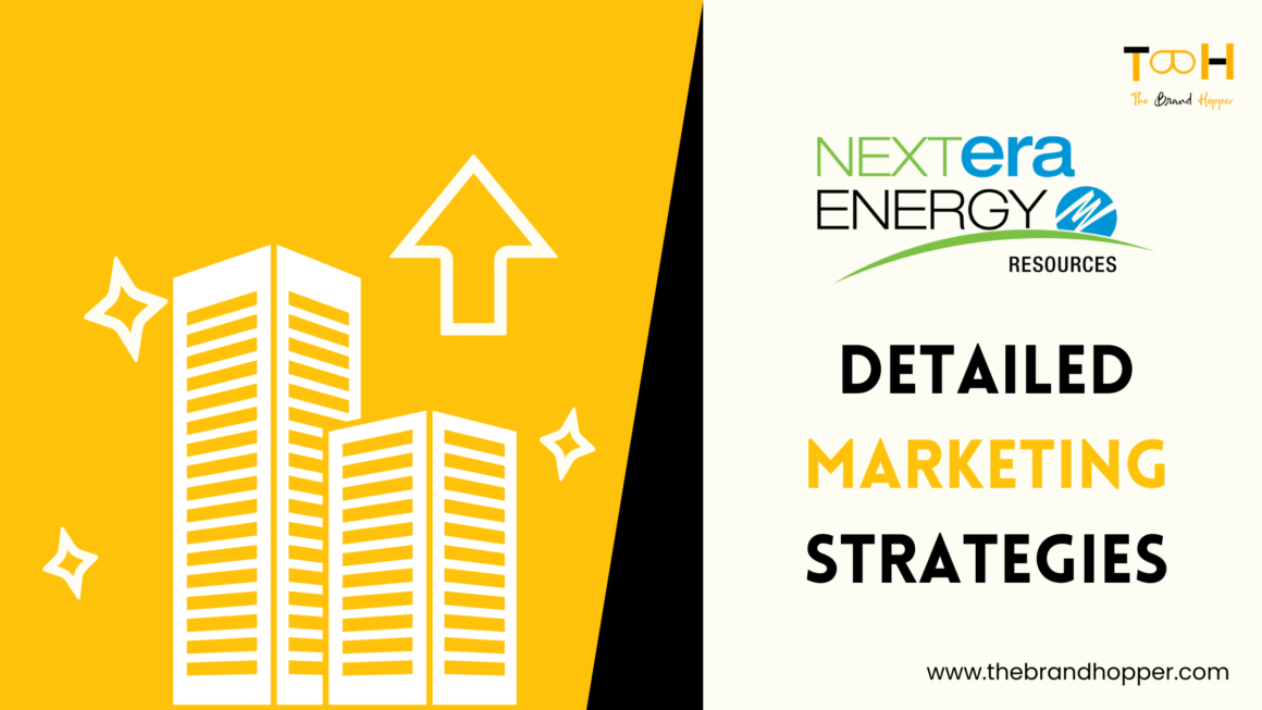 A Deep Dive into the Marketing Strategies of Nextera Energy