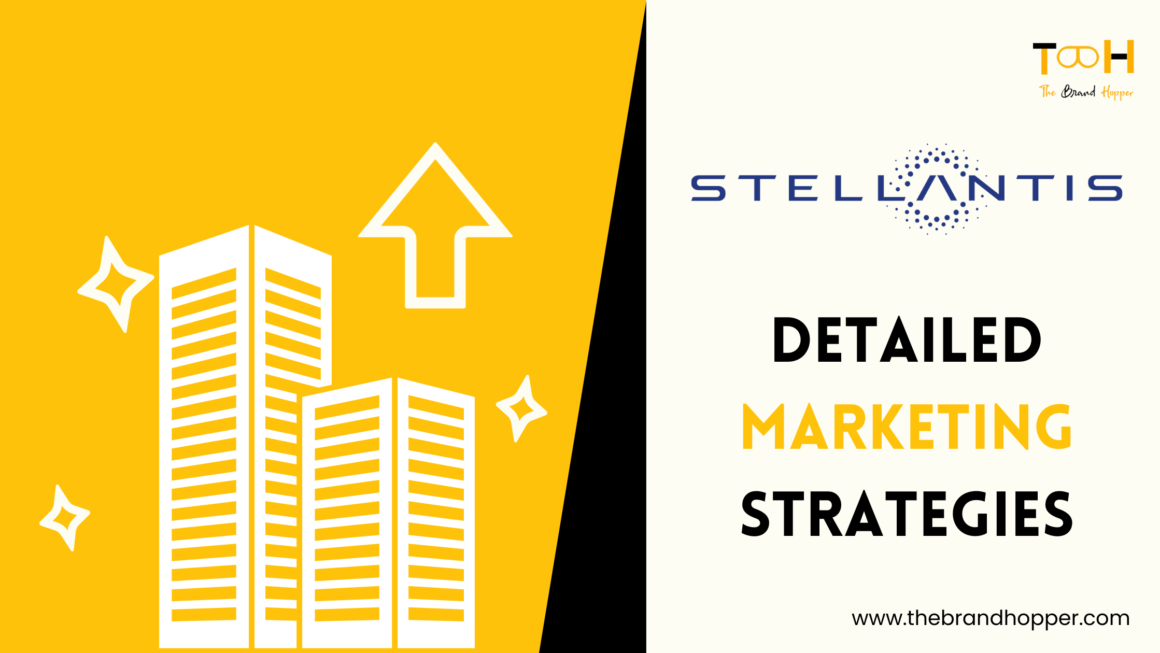 A Deep Dive into the Marketing Strategies of Stellantis