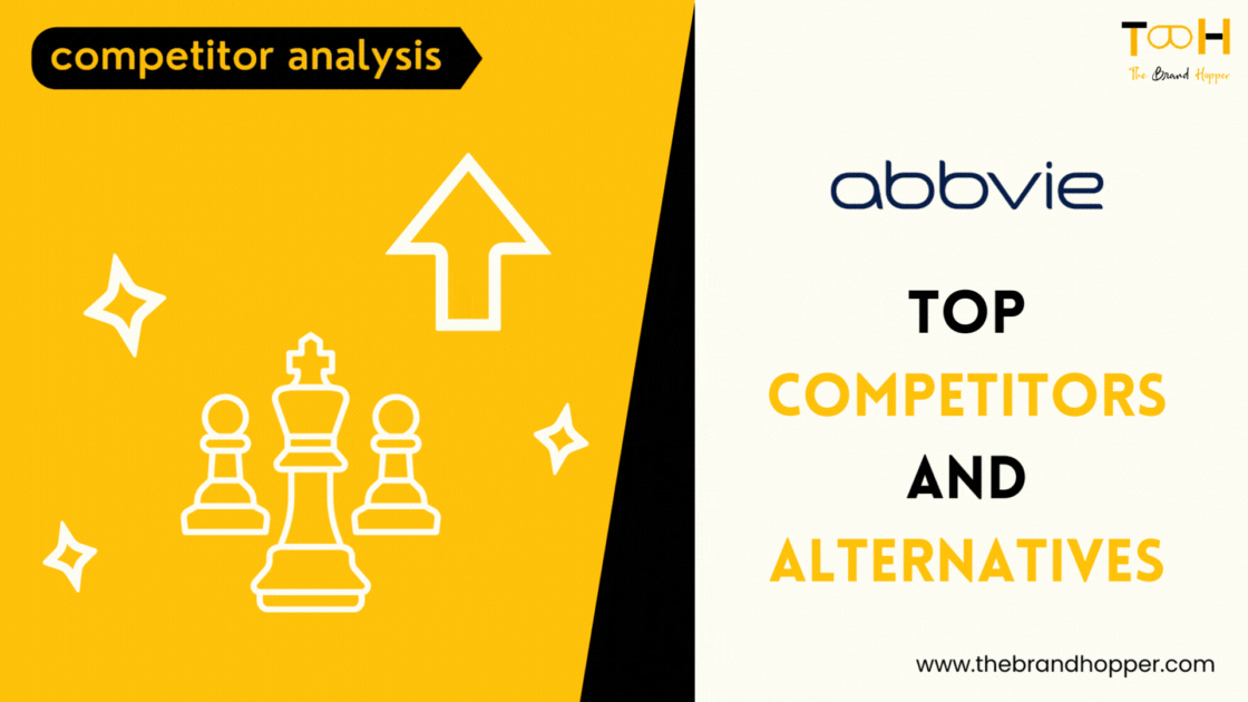 Who are Abbvie’s Top Competitors and Alternatives ?