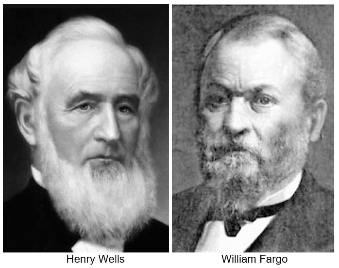 Henry Wells and William G. Fargo