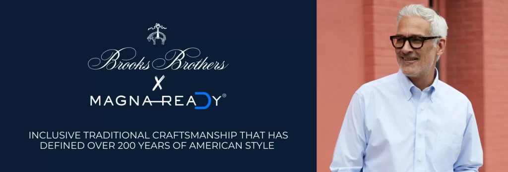 the Brooks Brothers X MagnaReady