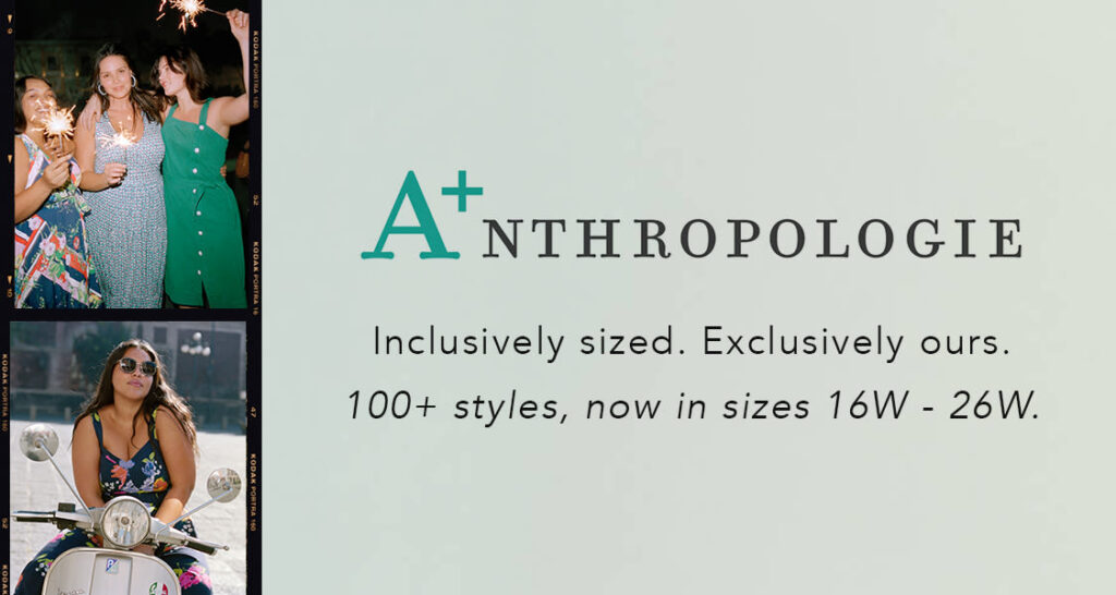 A+ Anthropologie