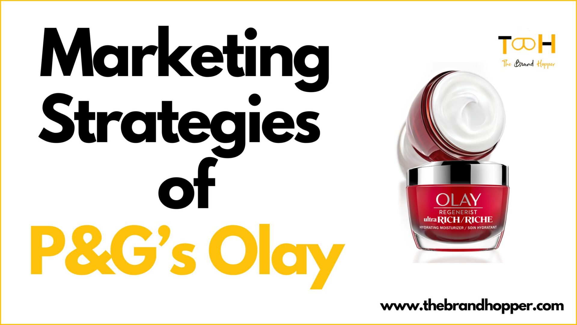 Marketing Strategies of Olay