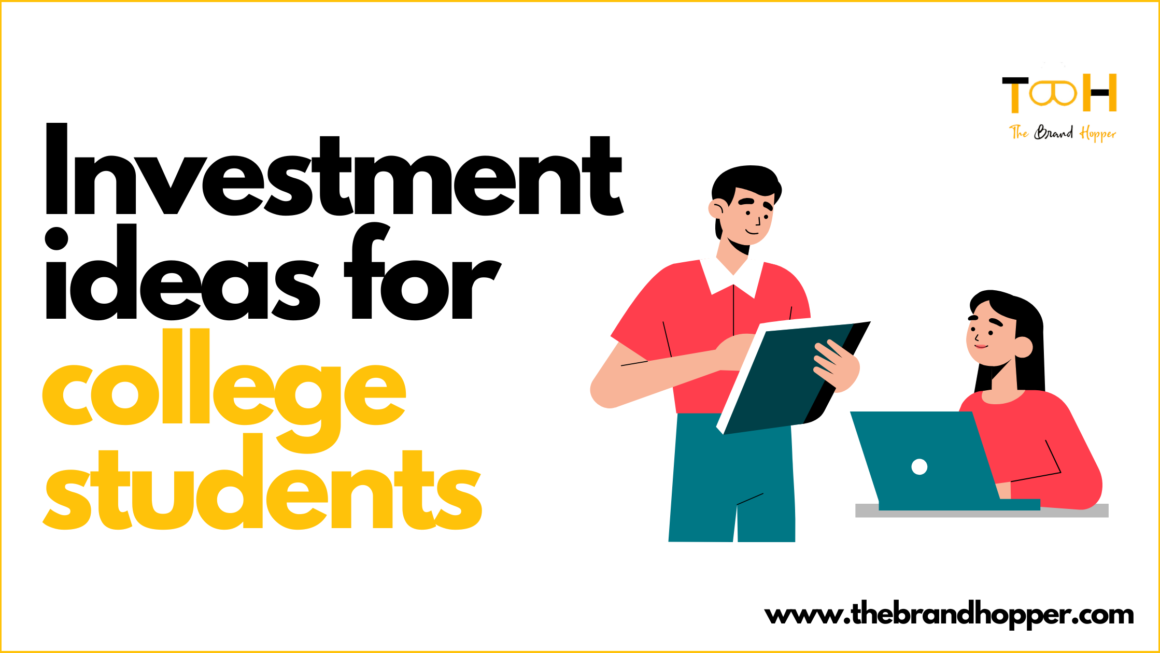Investment Ideas For College Students to Start Today