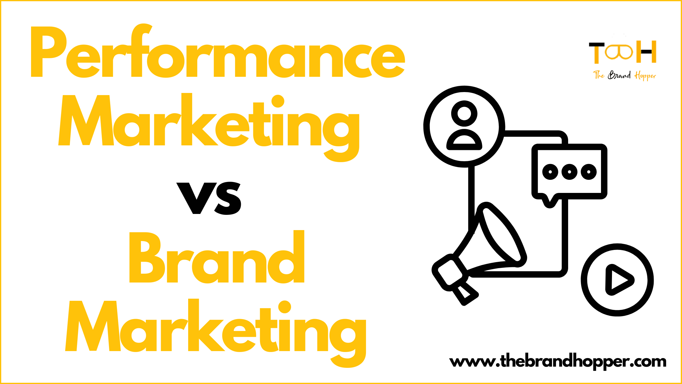 Performance Marketing vs Brand Marketing