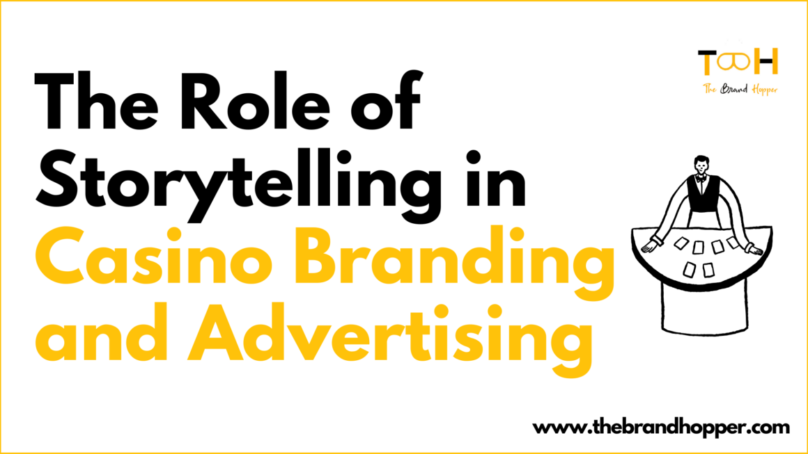 The Role of Storytelling in Casino Branding and Advertising