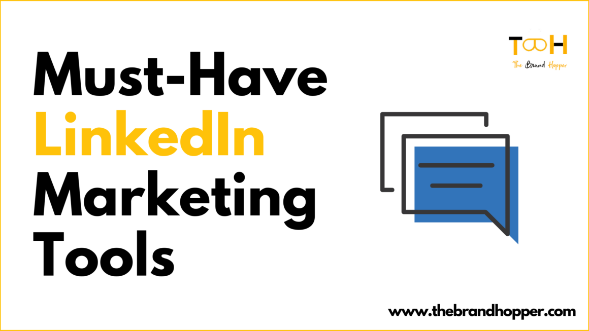 Must-Have LinkedIn Marketing Tools in 2025