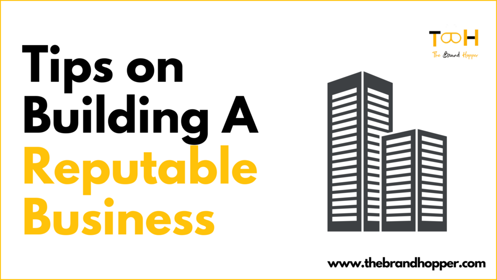Building A Reputable Business