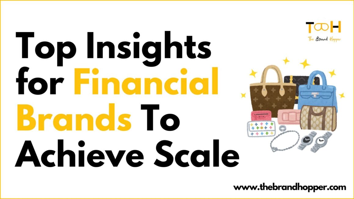 Top Insights for Financial Brands To Achieve Scale