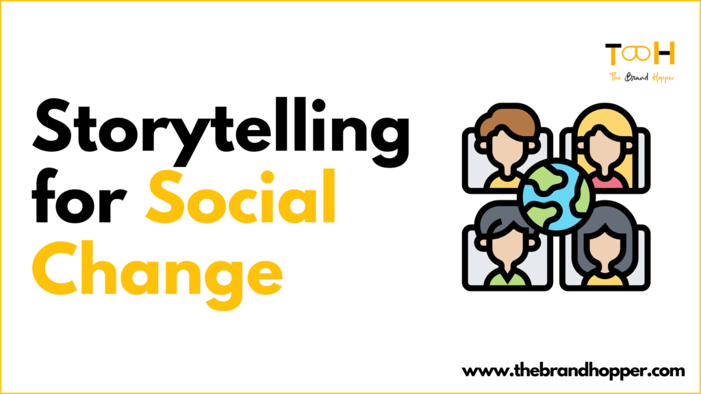 Storytelling for Social Change