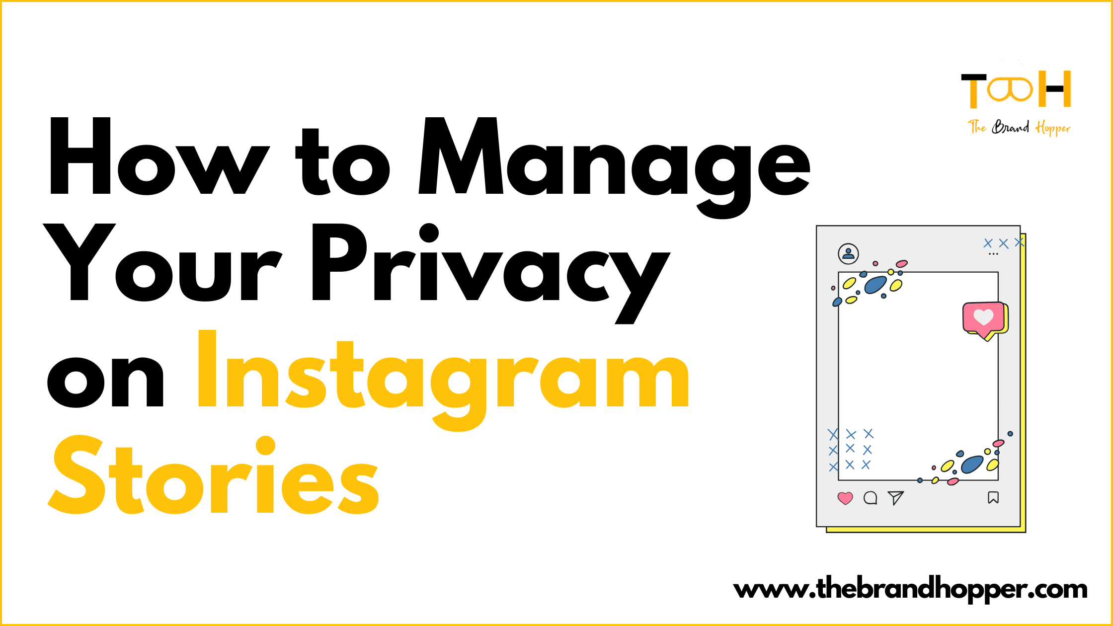 How to Manage Your Privacy on Instagram Stories