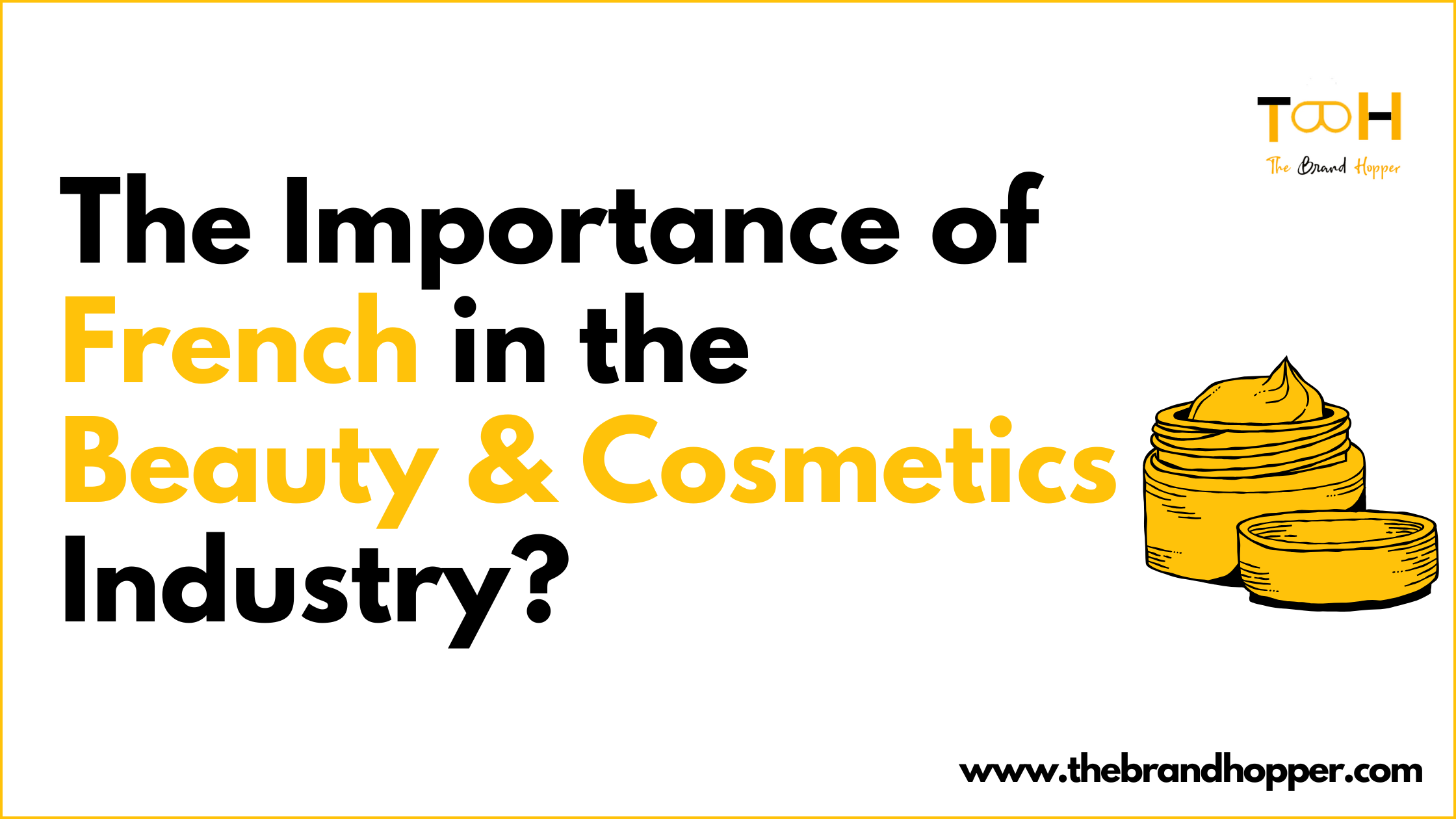 The Importance of French in the Beauty and Cosmetics Industry