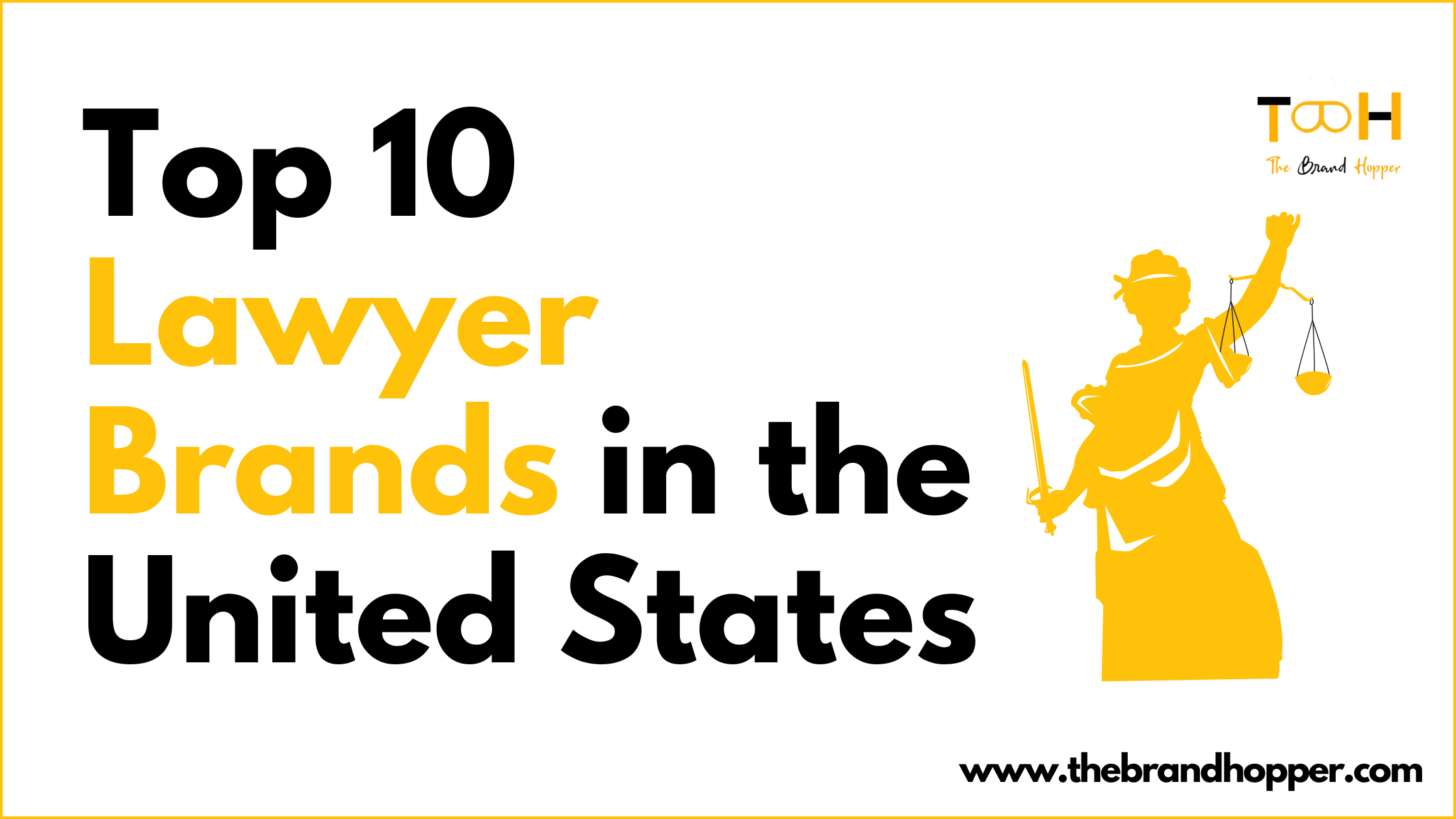 Top 10 Lawyer Brands
