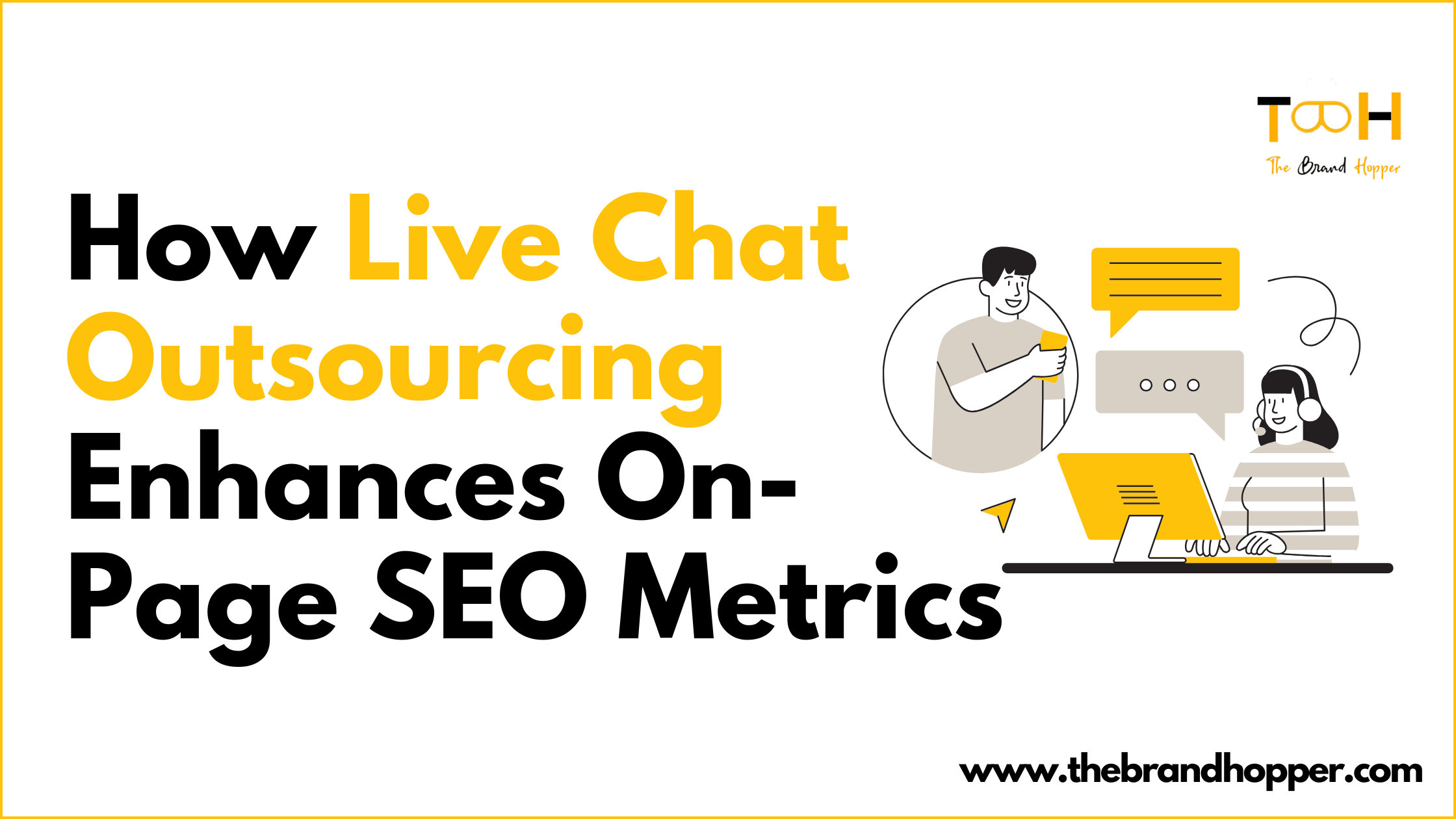 How Live Chat Outsourcing Enhances On-Page SEO Metrics