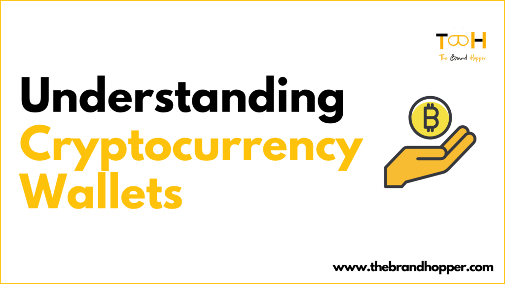 Cryptocurrency Wallets