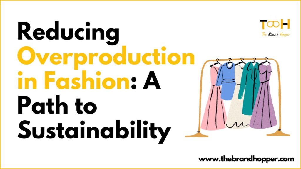 Overproduction in Fashion