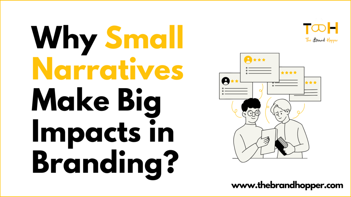 The Power of Micro-Stories: Why Small Narratives Make Big Impacts in Branding