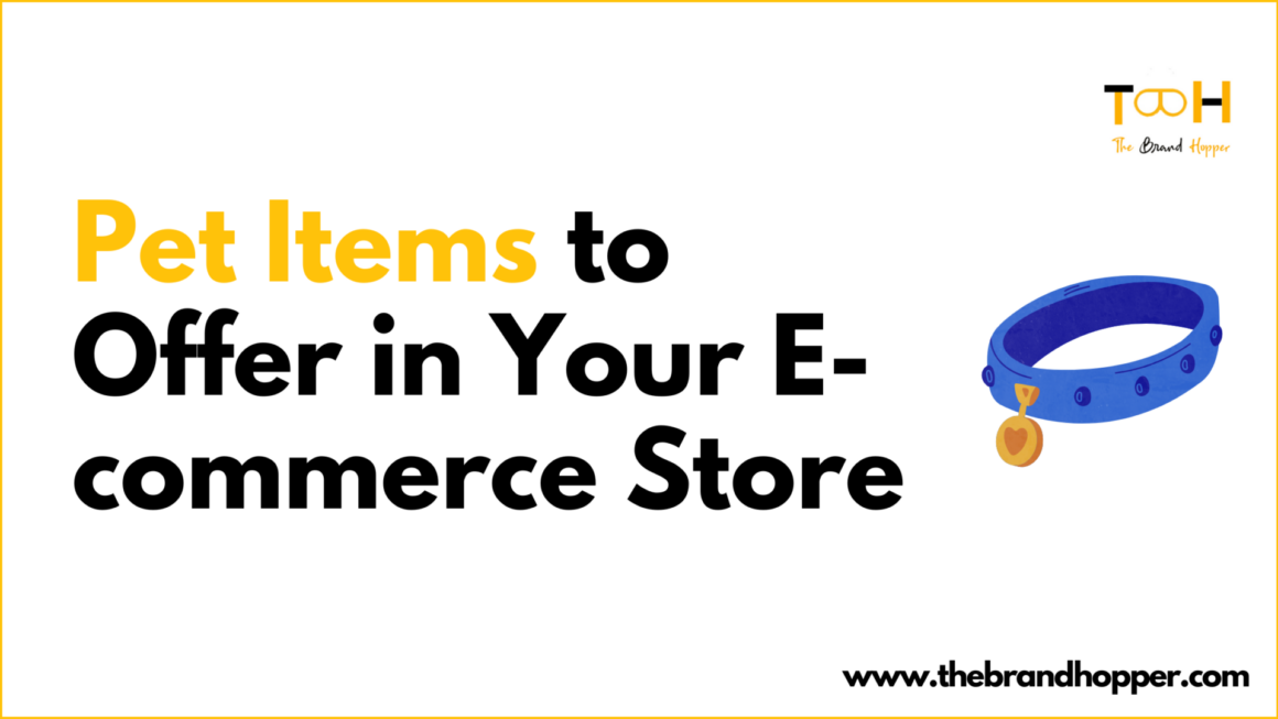 5 In-Demand Pet Items to Offer in Your E-commerce Store Catalog