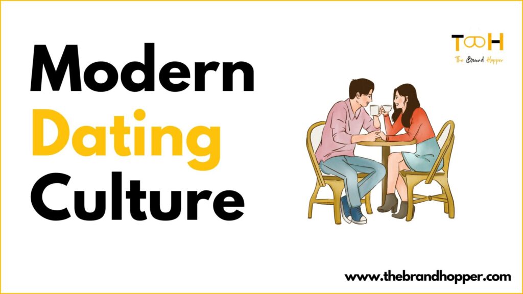 Modern Dating Culture