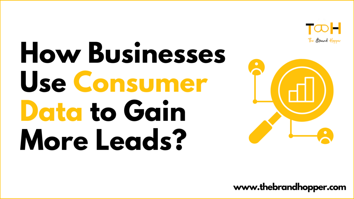 Triggered Marketing: How Businesses Can Use Consumer Data to Gain More Leads