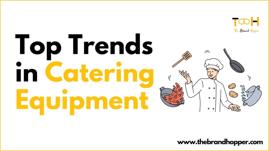 Trends in Catering Equipment