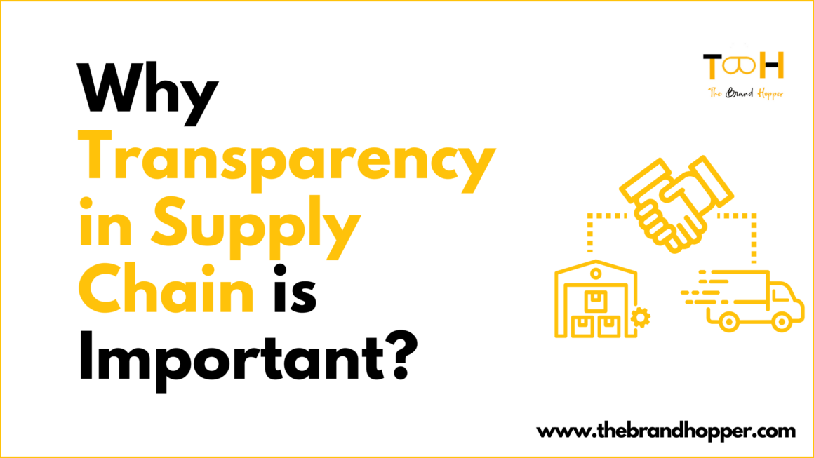 Why Transparency in the Supply Chain is More Important Than Ever