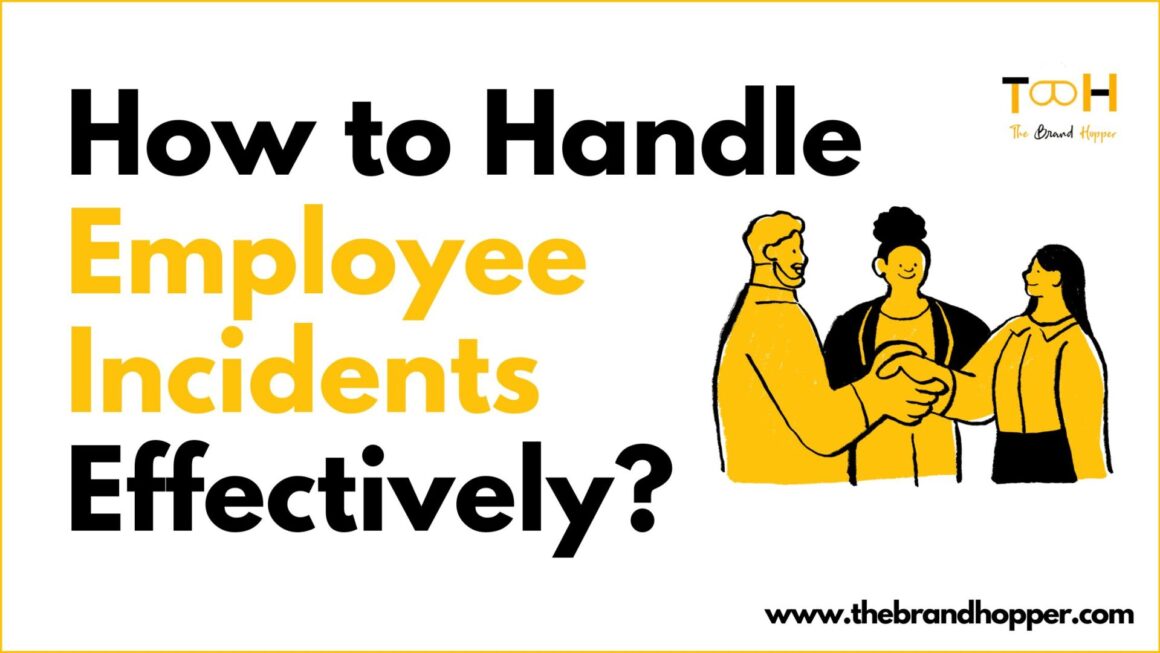9 Steps for Businesses to Handle Employee Incidents Effectively