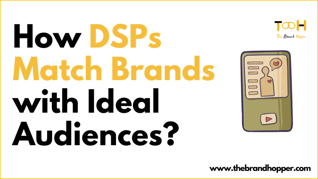 DSPs Match Brands