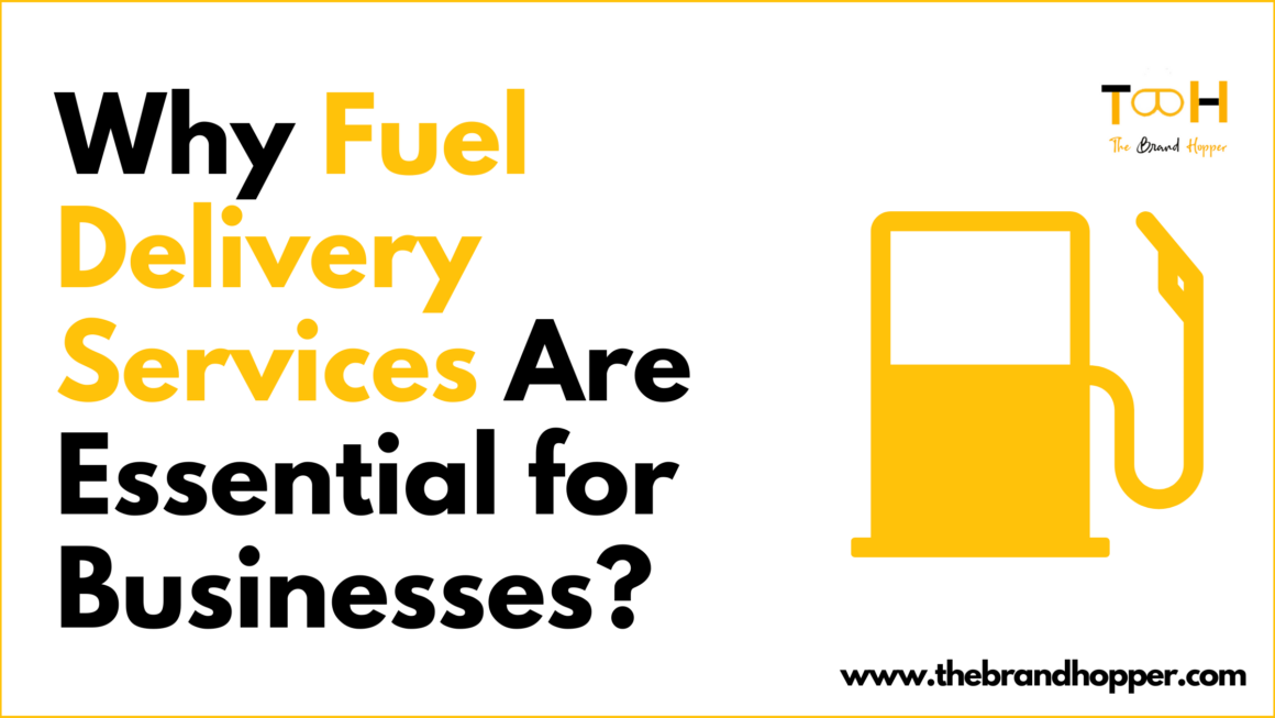 Why Fuel Delivery Services Are Essential for Businesses and Households