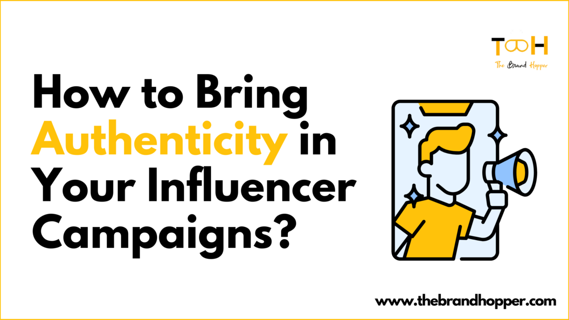 How to Win the Authenticity Advantage with Your Influencer Campaigns