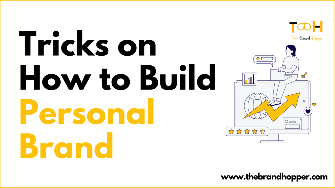 Top 6 Tricks for Building a Personal Brand