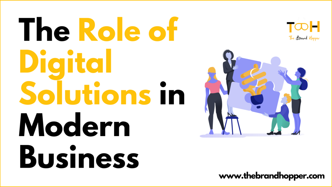 The Role of Digital Solutions in Modern Business Practices