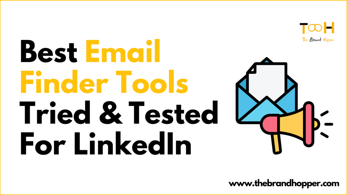 Best Email Finder Tools Tried & Tested For LinkedIn