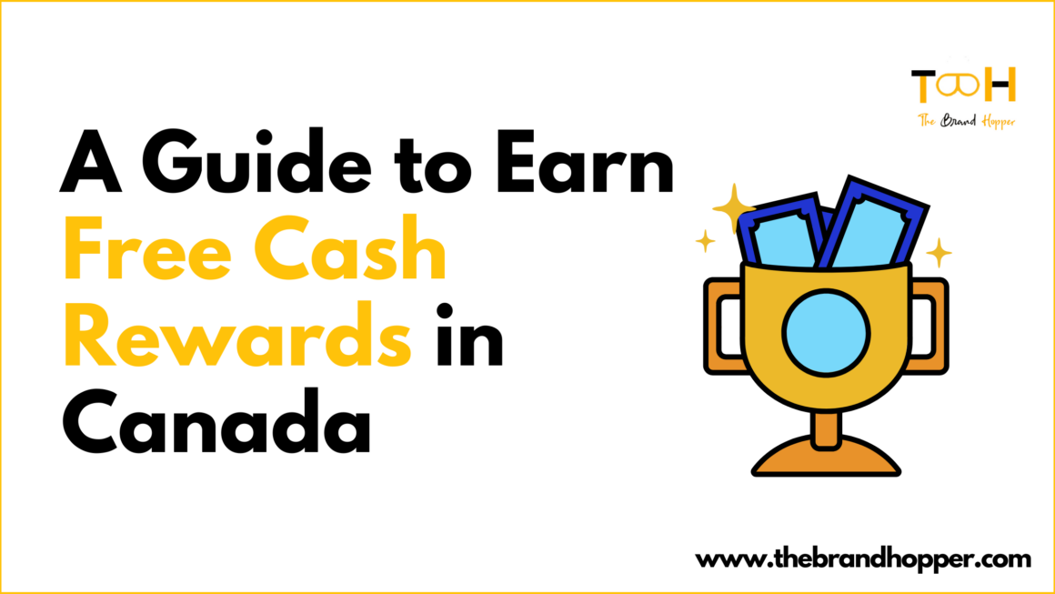 Work Smarter, Not Harder: Earning Free Cash Rewards in Canada