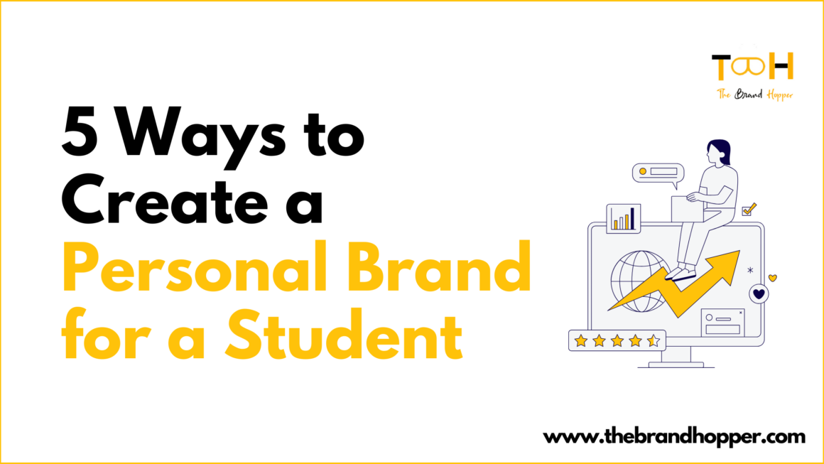 5 Ways to Create a Personal Brand for a Student and Get Your First Clients While Still at University