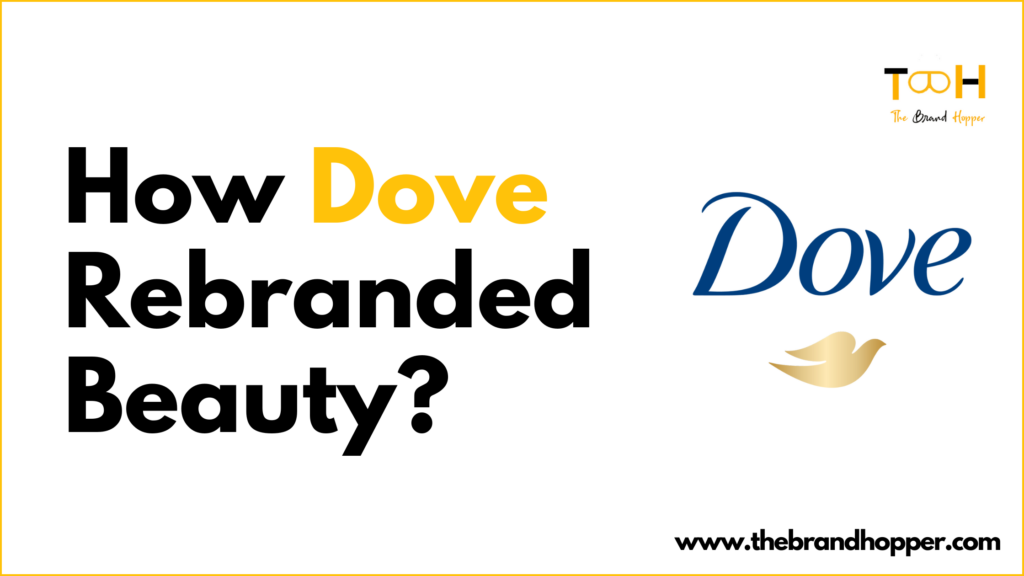 Dove rebranded beauty