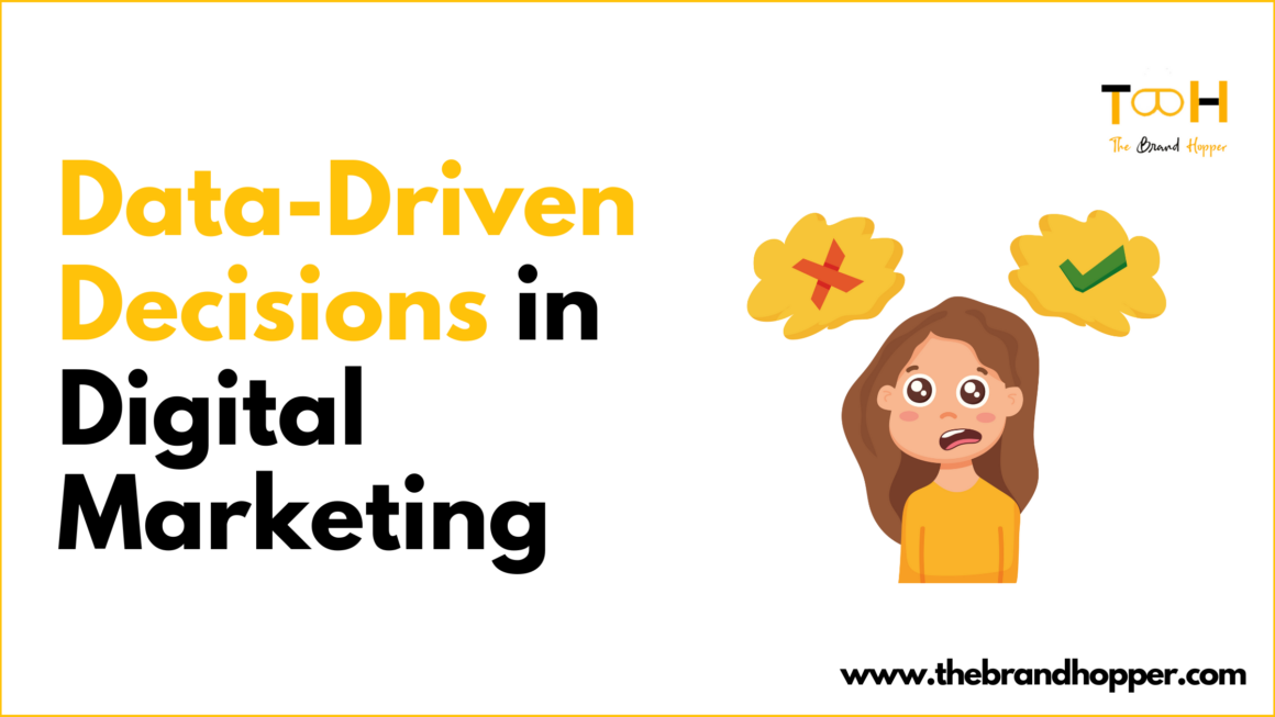 Stop Guessing, Start Knowing—Data-Driven Decisions in Digital Marketing