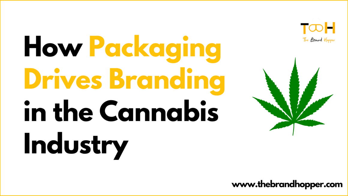How Packaging Drives Branding in the Cannabis Industry