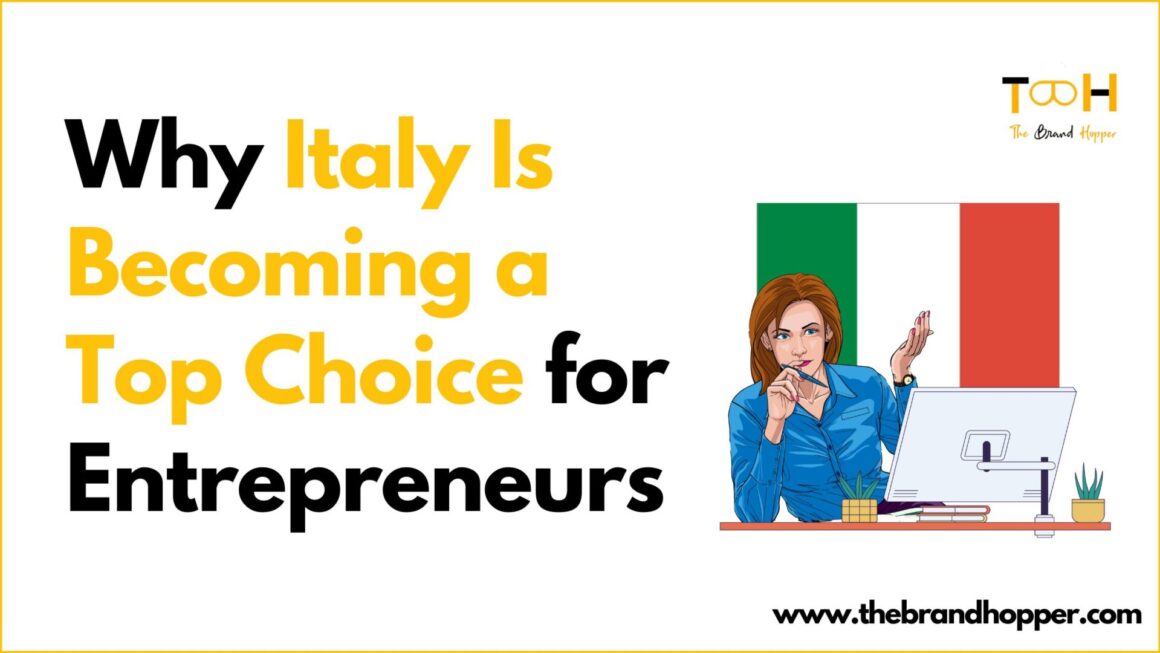 Why Italy Is Becoming a Top Choice for Global Entrepreneurs in 2025
