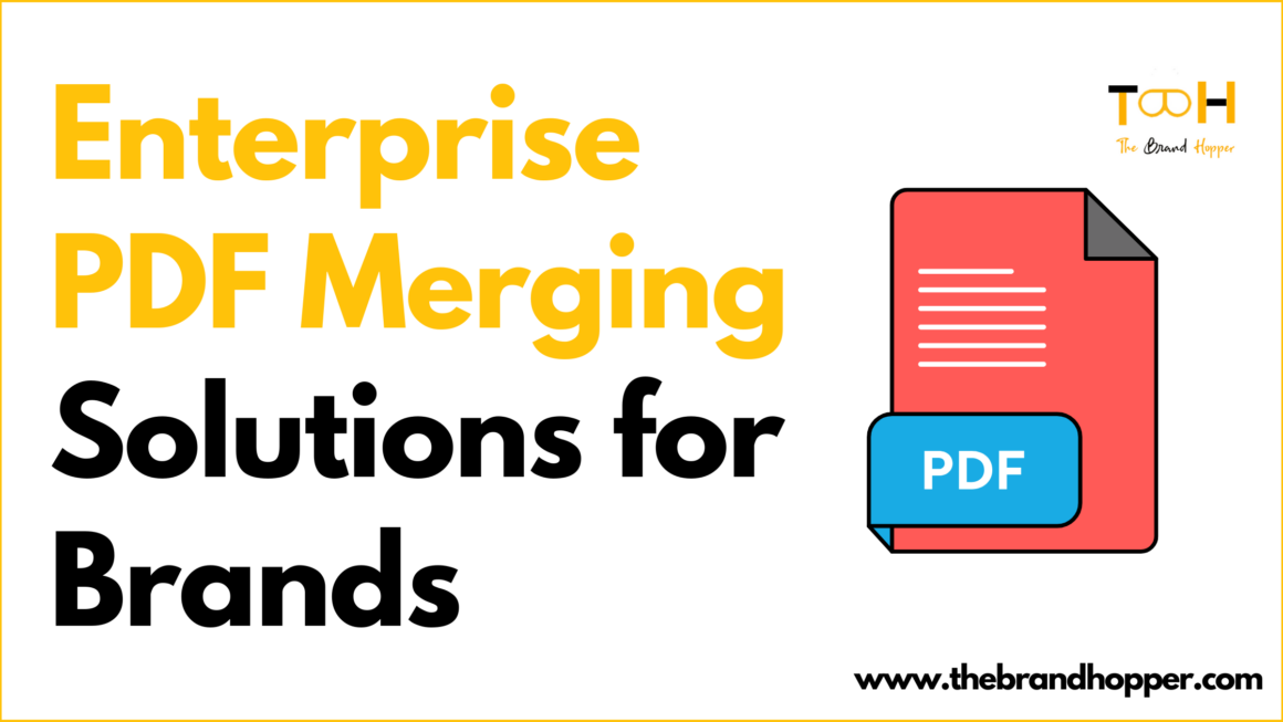 Enterprise PDF Merging Solutions: Manage Large Volumes of Documents with Ease