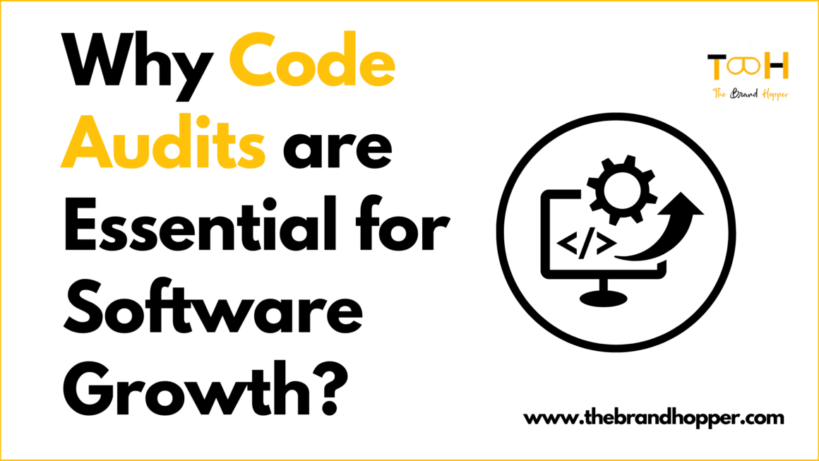 Scale Smarter: Why Code Audits Are Essential for Software Growth