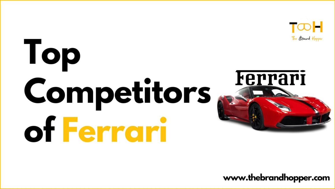 Who are Ferrari’s Top Competitors in Automotive Industry?