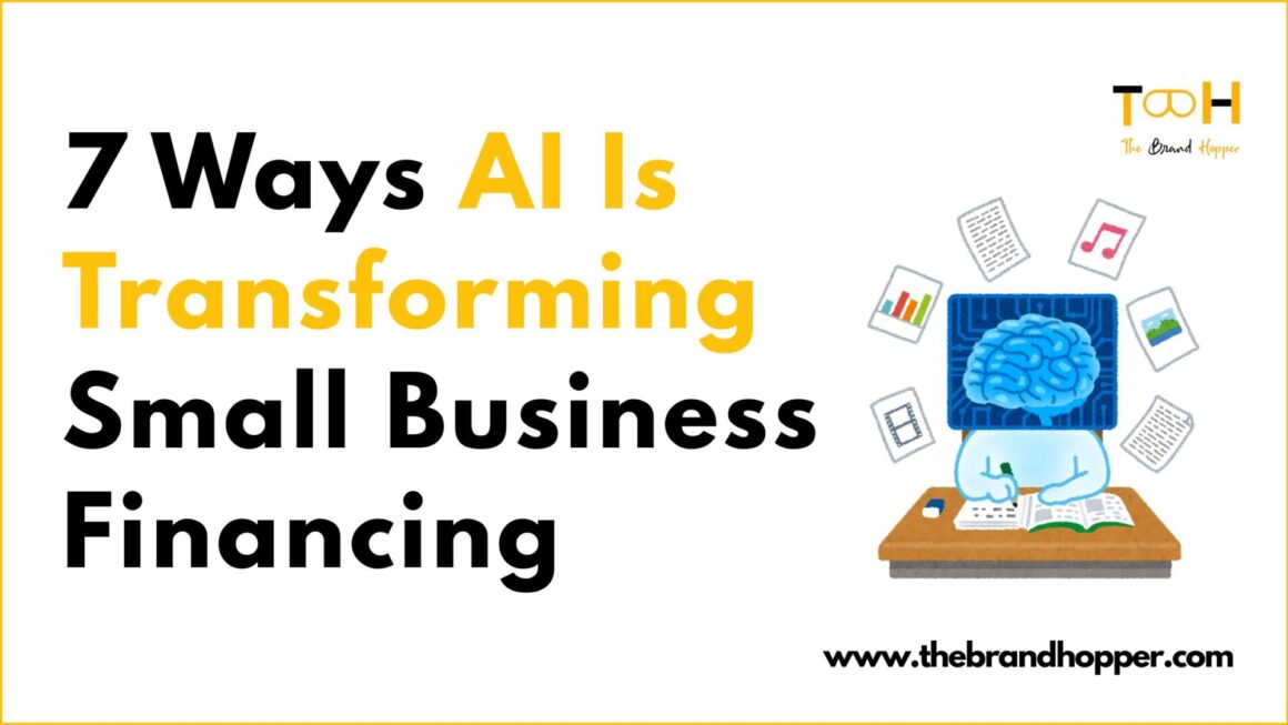 7 Ways AI Is Transforming Small Business Financing