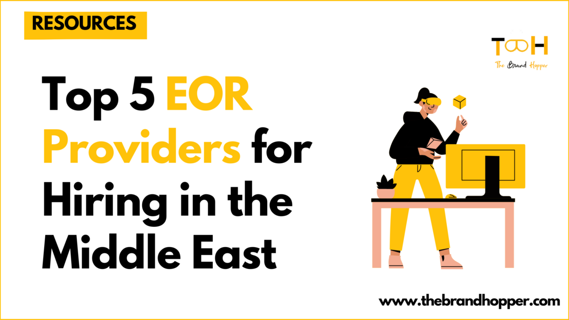 Top 5 EOR Providers for Hiring in the Middle East: A Comprehensive Guide to Streamlined International Employment