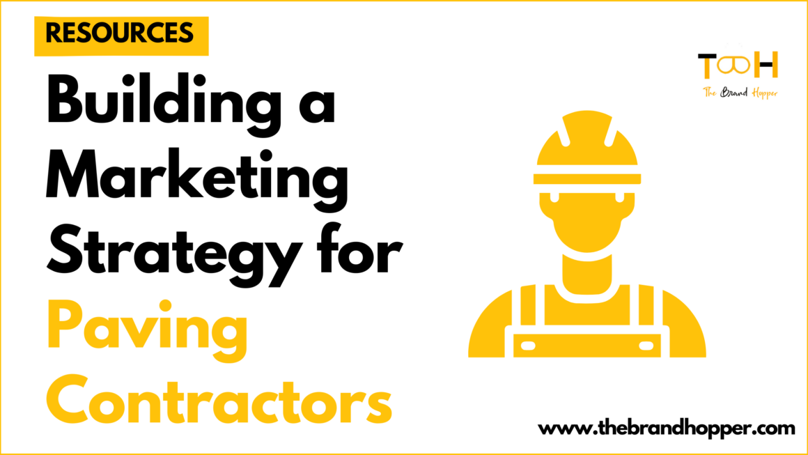 Building a Winning Marketing Strategy for Paving Contractors