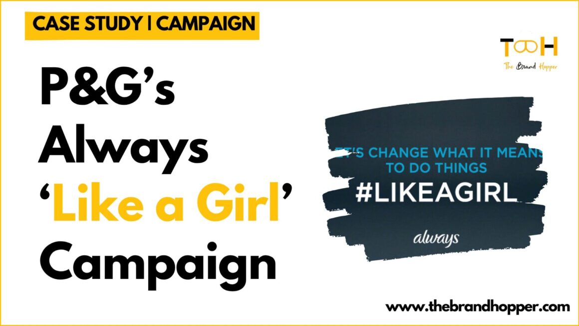 Case Study Analysis: Always “Like A Girl” Campaign